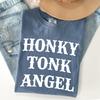 Comfort Colors Honky Tonk Angel Graphic Tee Vintage Country Western Rodeo Bar Babe Southern Cowgirl Aesthetic Shirt and kids shirt Gift Idea