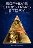 Книга Sophia's Christmas Story : Epic Roles and Stories In the Bible