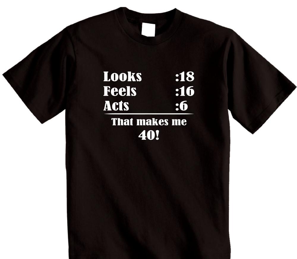 40th Birthday t shirt Funny Forty Fortieth Birthday T-Shirt