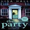 The Party by Lisa Hall Paperback Book 9780008214999
