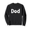 Cute Modern, Comic-Style White Font: First Name Dod Sweatshirt