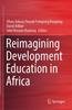 Книга Reimagining Development Education In Africa