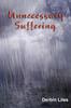 Книга Unnecessary Suffering by Derbin Liles - Paperback