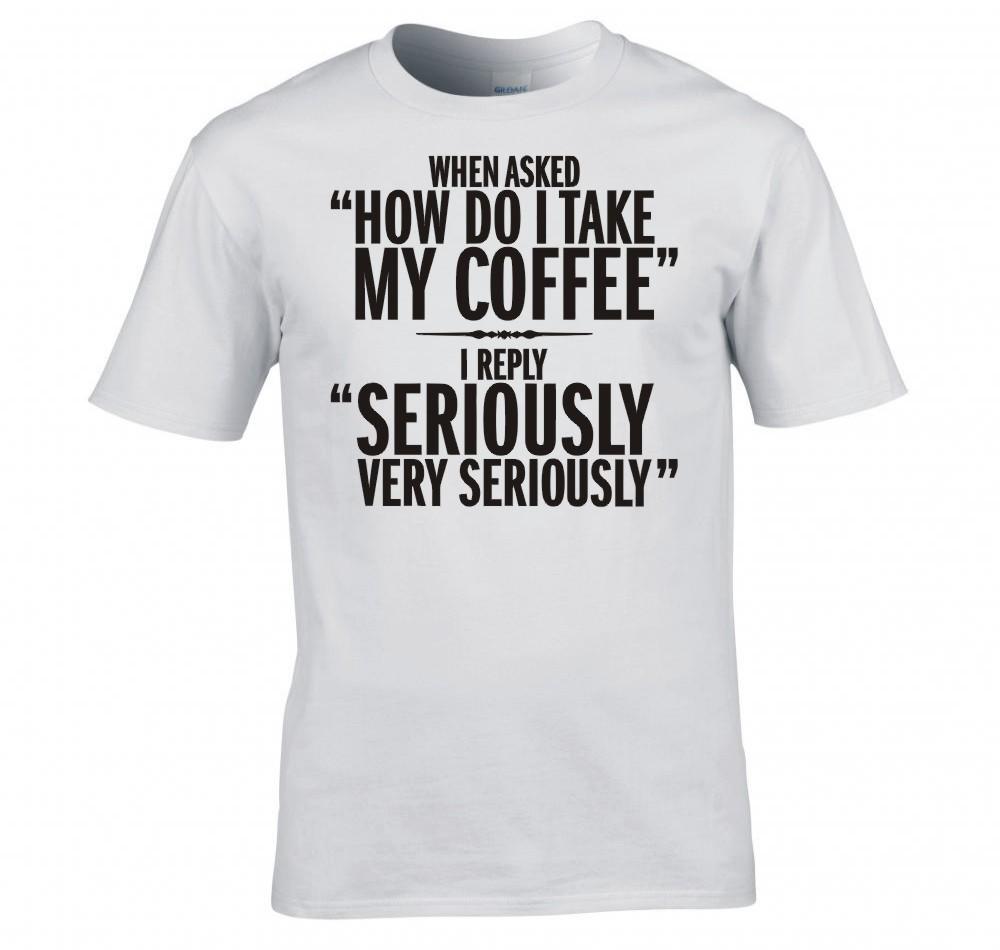 Funny Serious Coffee Drinkers T Shirt New