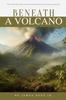 Книга Beneath A Volcano