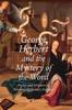 Книга George Herbert and the Mystery of the Word : Poetry and Scripture In Seventeenth-Century England