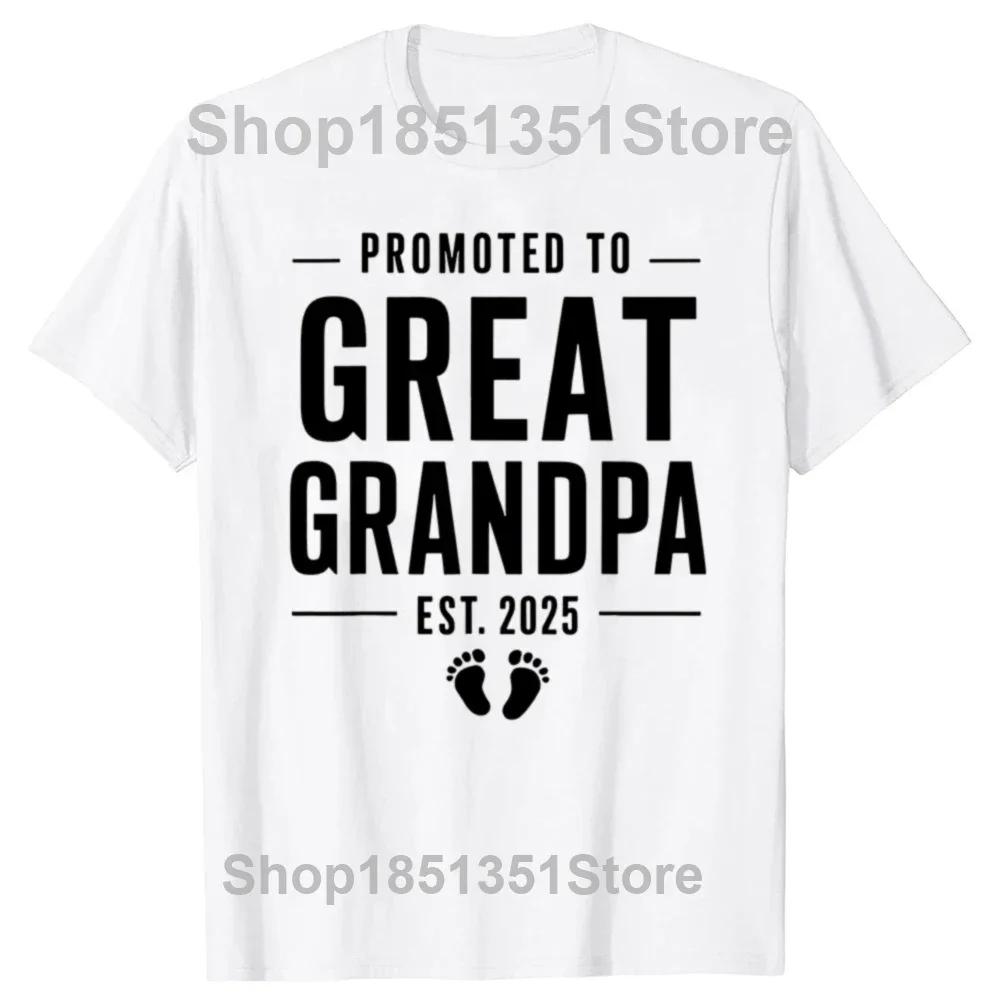 Funny Soon To Be Greats Grandpa 2025 T Shirts Summer Graphic Cotton Streetwear Short Sleeve Soon To Be Grandpa Gifts T-shirt