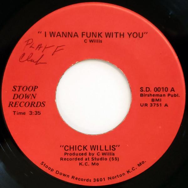 7-дюймовая пластинка CHICK WILLIS - I Wanna Funk With You / Stop Doggin SD0010 Stoop Down Reco 1983 США Соул/Фанк Б/у
