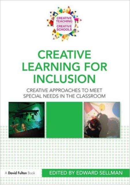 Книга Creative Learning for Inclusion : Creative Approaches To Meet Special Needs In the Classroom