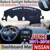 For Nissan JUKE F15 2011~2019 Anti-Slip Mat Dashboard Cover Pad Sunshade Dashmat Accessories 2012 2013 2014 2015 2016 2017 2018