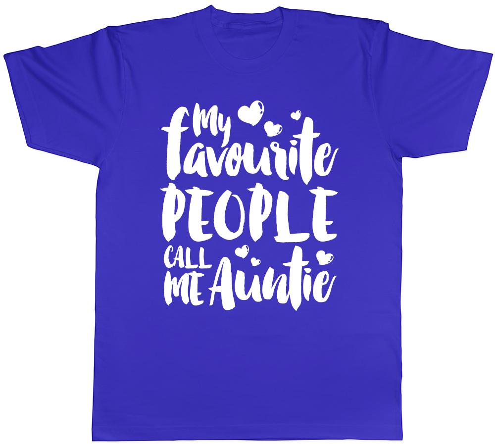 My Favourite People Call me Auntie Unisexs Ladies TShirt Tee