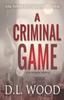 Книга A Criminal Game : A Suspense Novel : 1