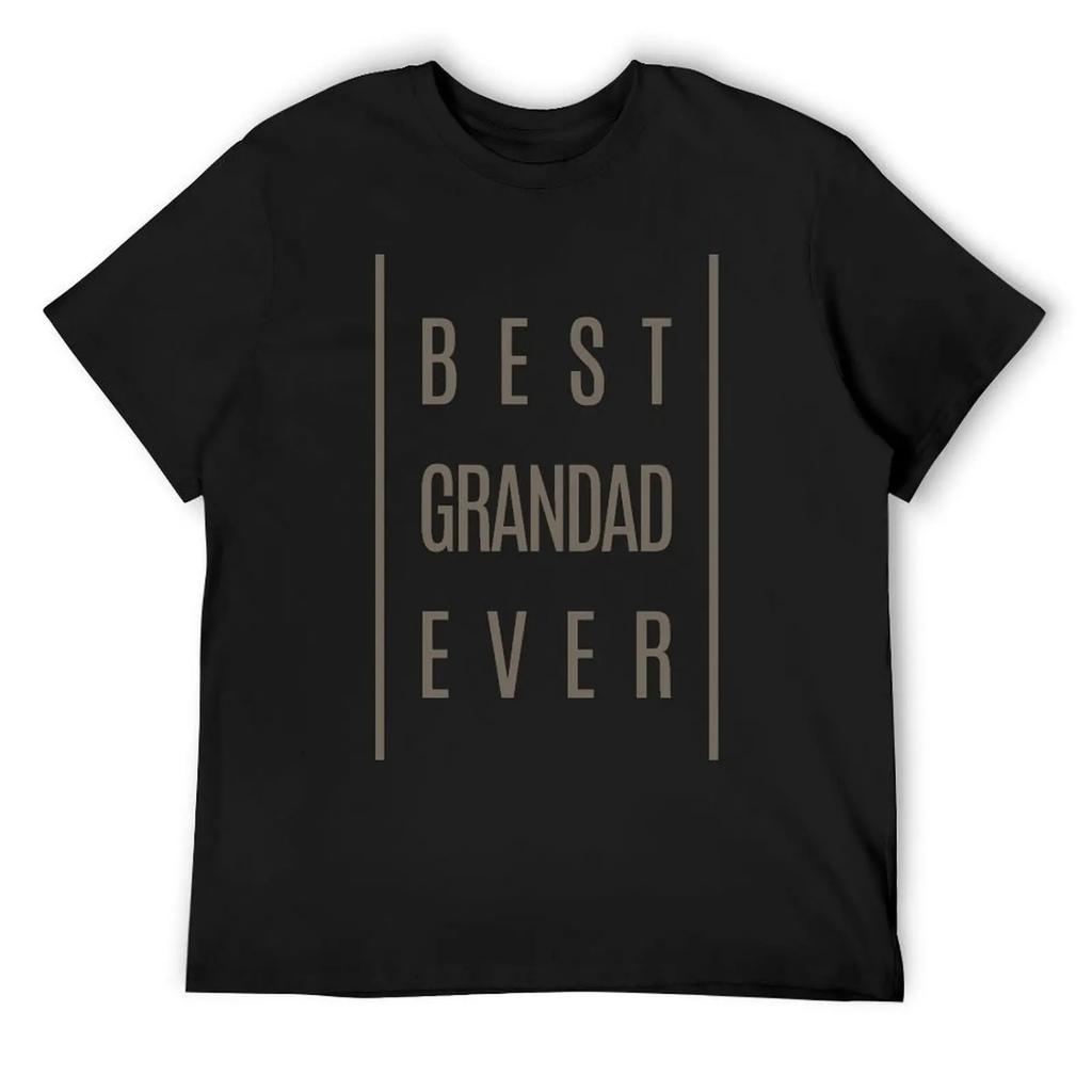 Best Grandad Ever T-shirt Gift! T-Shirt baggy shirts tees basketball graphic tees Men's t shirts