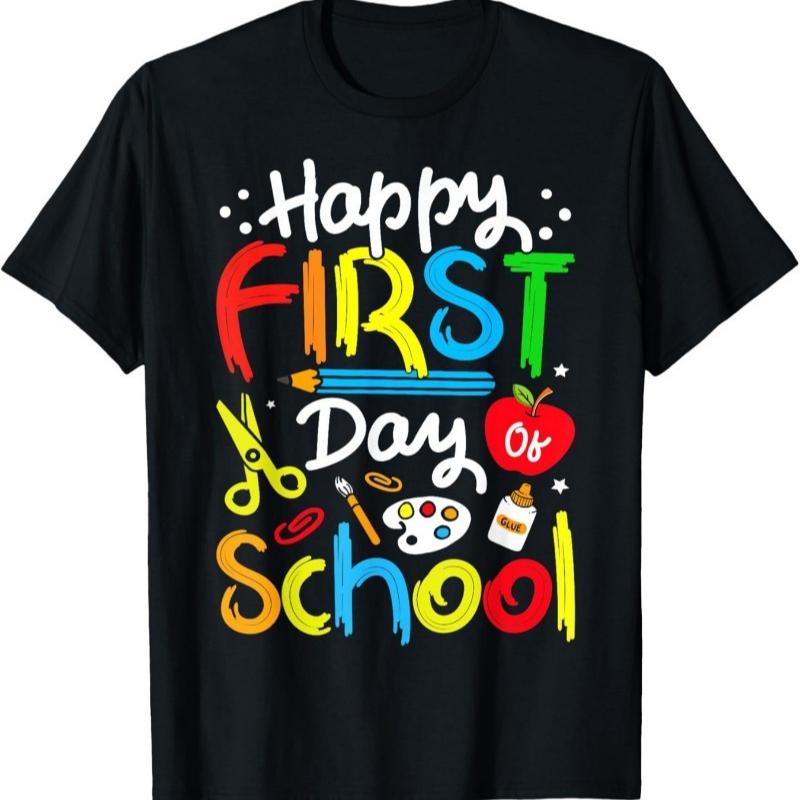 Happy First Day School Print Tshirt Back To School Season Boys Tee Hipster Originality Fashion Summer Novelty Trend Unisex Clothing
