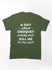 Buy a Croquette! A day without croquet probably won't kill me but why risk it? Classic Unisex T-Shirt