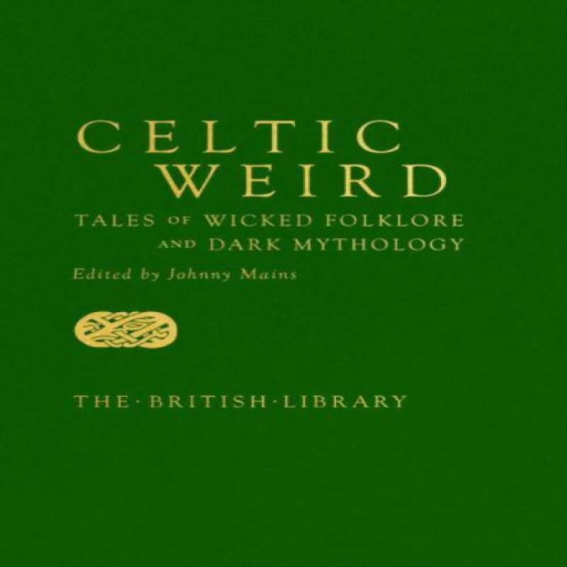 Celtic Weird Hardback Book 9780712354325