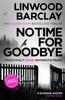 The No Time For Goodbye Book