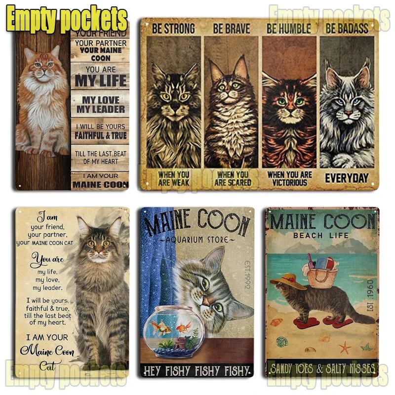 Милые плакаты с кошкой породы мейн-кун, металлическая жестяная табличка, настенная вывеска, настенная табличка для ванной комнаты, кофейни, фермерского дома, дома, кухни, спальни, настенное украшение