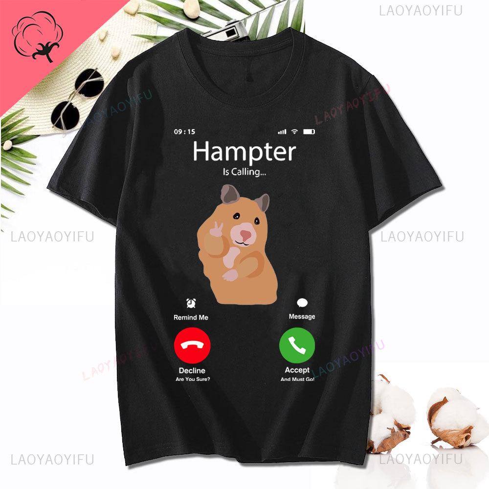 Dank Meme Hamster Staring Front Camera Hampter Calling T-shirt Fashion Cotton Short Sleeve T-shirts Casual Streetwear Unisex Tee Unisex