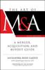 Книга The Art of M&A, Fifth Edition: A Merger, Acquisition, and Buyout Guide