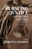 Книга Pursuing Justice : An Introduction To Justice Studies, Second Edition
