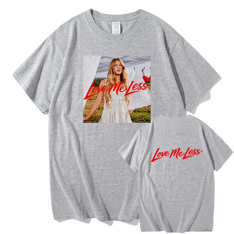 Bellah Mae Love Me Less Tour 2026 Album Tshirt Unisex Women Summer Cotton Clothing Fashion Round Neck Short Sleeved Tee Streetwear