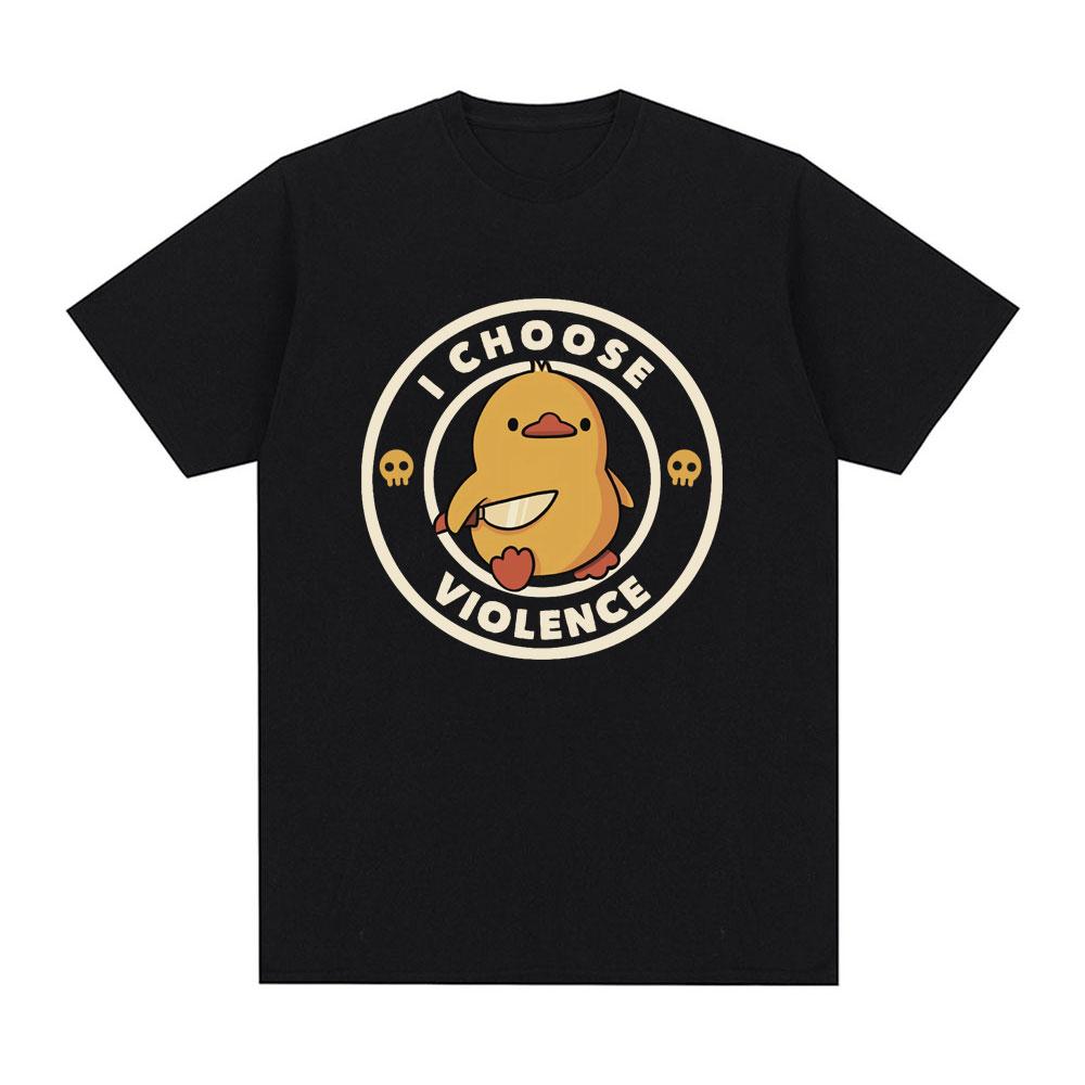 I Choose Violence T Shirt Funny Duck Humor Slogan Print Short Sleeve Tshirts Men Women Cotton Loose Oversized Tshirt Cotton