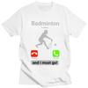 Badminton Is Calling T Shirts for Men Pure Cotton Tees Valentines Day Gift Tshirt Short Sleeve Fashion Tshirt Clothing