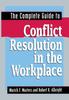 Книга The Complete Guide To Conflict Resolution In the Workplace