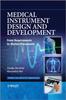 Книга Medical Instrument Design and Development : From Requirements To Market Placements