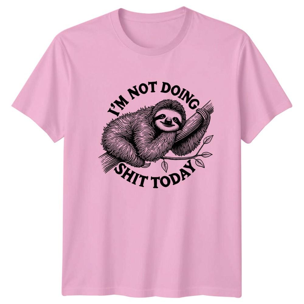 Funny Sloth Im Not Doing SHT Today Graphic TShirt