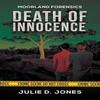Moorland Forensics Death of Innocence by Julie D. Jones Paperback... 9781037111969
