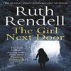 The Girl Next Door by Ruth Rendell Paperback Book 9780099598756