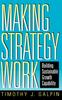 Книга Making Strategy Work : Building Sustainable Growth Capability