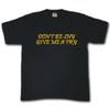 Don't Be Shy, Give Me a Try T-shirt Funny Rude Naughty Datenight
