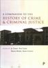Книга A Companion To the History of Crime and Criminal Justice