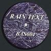 12inch Record RAIN TEXT - 2 EP BAS004 Bastakiya Tapes 2018 Europe Dance & Electronica