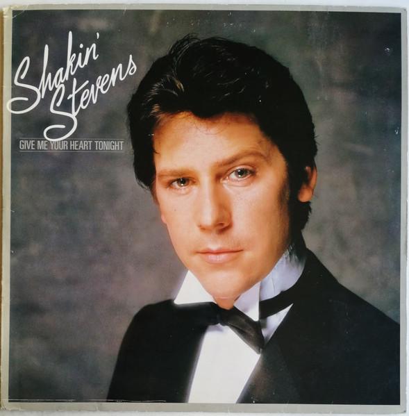 LP Пластинка SHAKIN' STEVENS - Give Me Your Heart Tonight EPC10035 Epic 1982 UK Рок Б/у