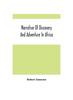 Книга Narrative Of Discovery And Adventure In Africa : From The Earliest Ages To The Present Time With Illustrations Of The Geology, Mineralogy, And Zoology