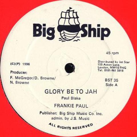 12inch Record FRANKIE PAUL / BIG SHIP CREW - Glory Be To Jah / Glory To Dis Dub BST35 Big Ship 1996 Jamaica Reggae, Ska & Dub