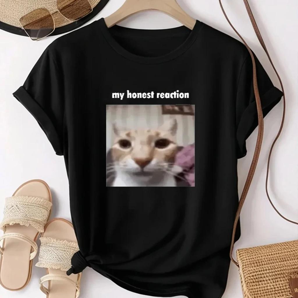 My Honest Reaction Funny Cat Graphic Unisex Tshirt Joke Humor Casual Short Sleeve Tshirt Harajuku Streetwear Female Clothes Top