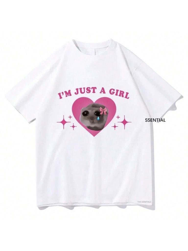 Sad Hamster Meme Im Just A Girl T Shirts Men Women Clothing Harajuku Aesthetic Tshirt Vintage Unisex Streetwear Cotton Tops