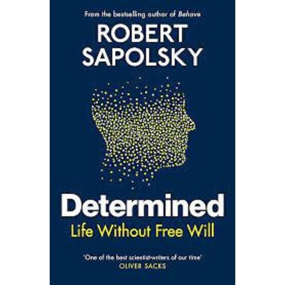 Determined Life Without Free Will Paperback K958 UKN817
