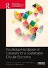Книга The Routledge Handbook of Catalysts for a Sustainable Circular Economy
