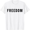 Patriotic Freedom T-Shirt Unisex T-Shirt