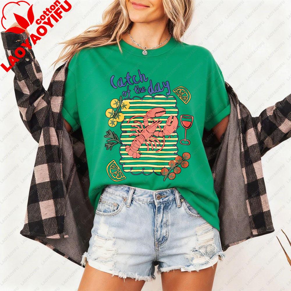 Catch Of The Day Lobster And Wine Tshirt Fashion Summer Beach Clothing Vacation Unisex Casual Shirt Daily Life Cotton Tops