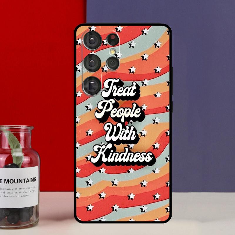 Относись к людям с добротой Чехол-футляр Для Samsung Galaxy S25 Ultra S9 S10 S20 S21 S22 Plus S23 Ultra S24 FE Чехол для телефона