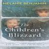 The Childrens Blizzard by Melanie Benjamin Paperback Book 9780593499474