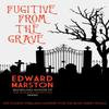 Fugitive from the Grave by Edward Marston Paperback Book 9780749023515