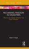 Книга Reclaiming Freedom In Education : Theories and Practices of Radical Free School Education